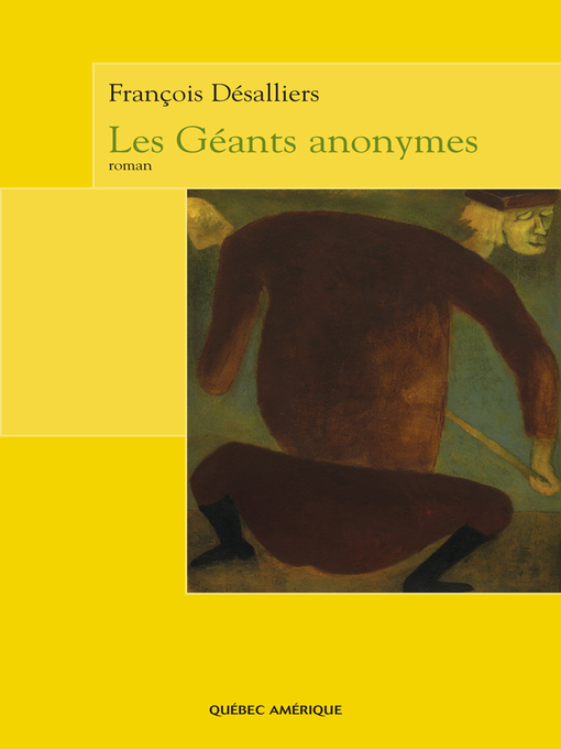 Title details for Les Géants anonymes by François Désalliers - Available
